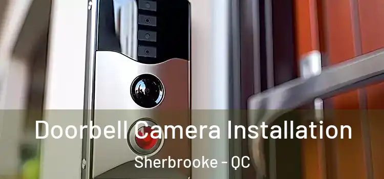  Doorbell Camera Installation Sherbrooke - QC