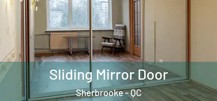  Sliding Mirror Door Sherbrooke - QC